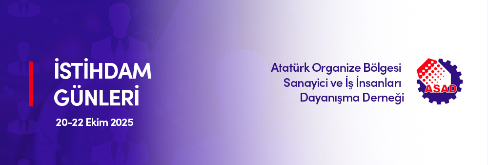 Atatürk Organize Sanayi Bölgesi Sanayici ve İş İnsanları Dayanışma Derneği İstihdam Günleri / 20-22 Ekim